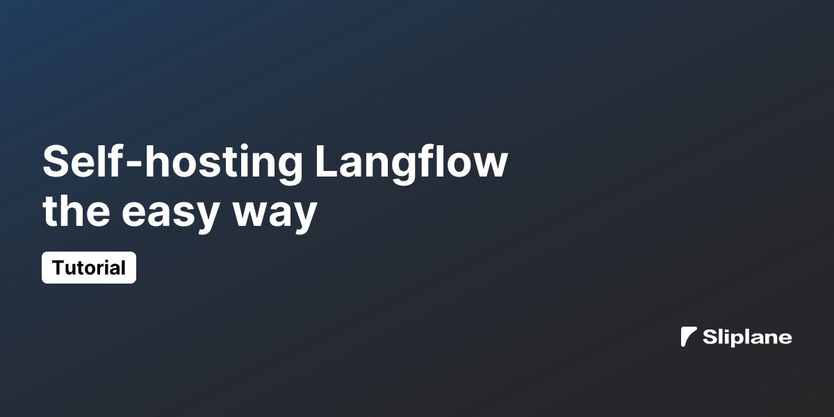 Self-hosting Langflow the easy way