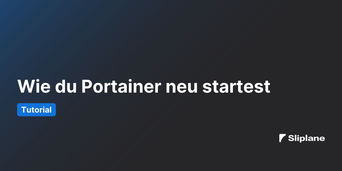 Wie du Portainer neu startest